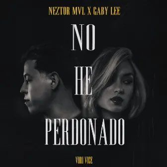 No He Perdonado by Gaby Lee