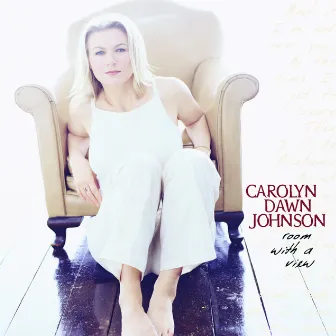 Room With A View by Carolyn Dawn Johnson