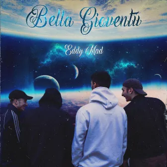 Bella Gioventù by Eddy Mad