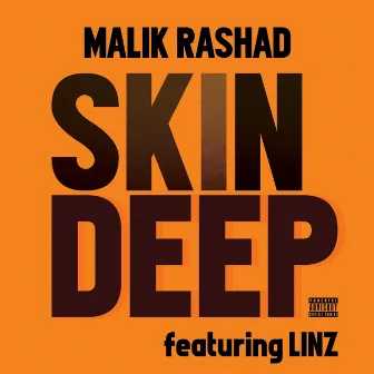 Skin Deep by Malik Rashad