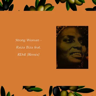 Strong Woman (feat. REMI) [Remix] by RAIZA BIZA