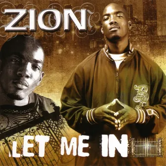 Let Me In by Zion