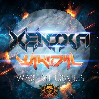 War On Uranus by Xenixa