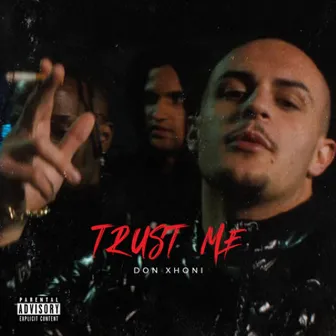 Trust me by Don Xhoni