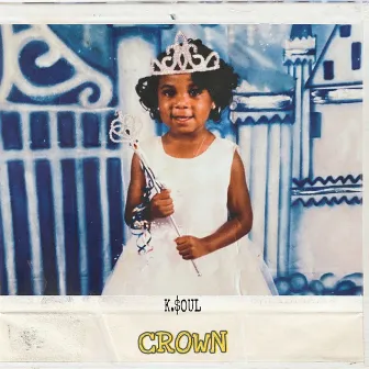 Crown by K.$OUL