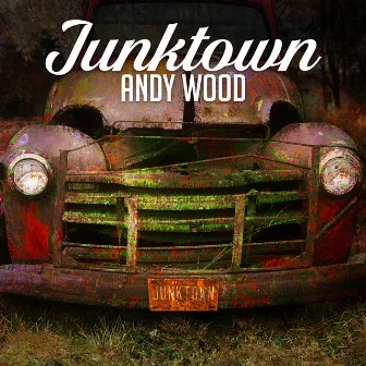 Junktown by Andy Wood