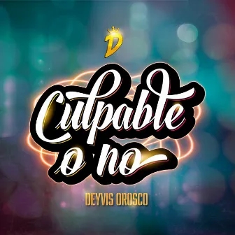 Culpable o No (Versión Cumbia) by Grupo Nectar