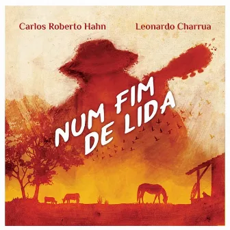 Num Fim de Lida by CARLOS HAHN