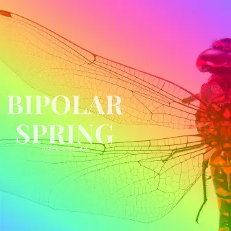 Bipolar Spring by Aizek Stellar