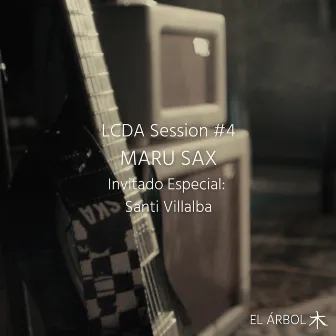 Maru Sax: LCDA Session #4 by El Árbol