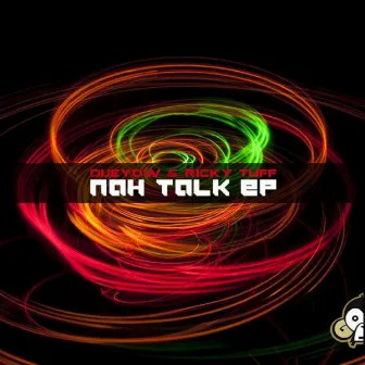 Nah Talk by Dijeyow