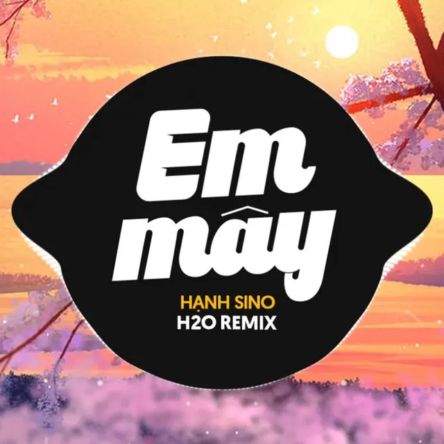 Em Mây Remix