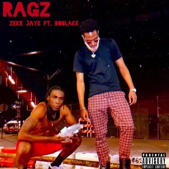 Ragz by Zeke Jaye