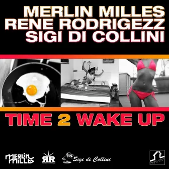 Time 2 Wake Up by Merlin Milles