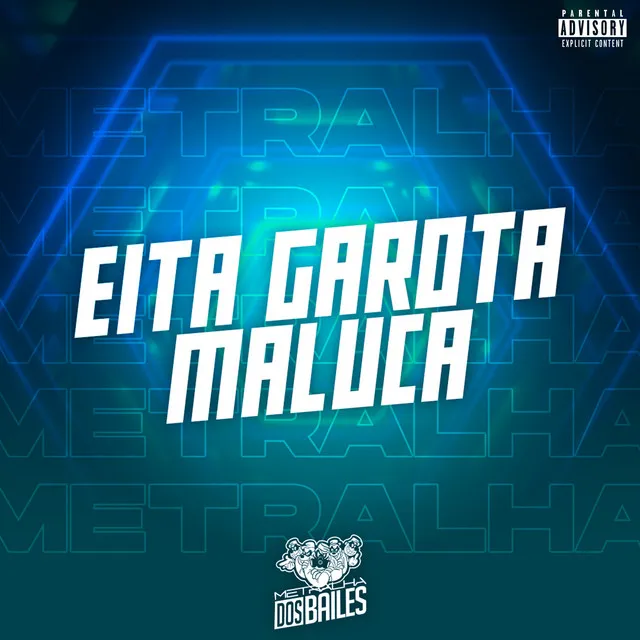 Eita Garota Maluca (feat. Mc Magrinho)