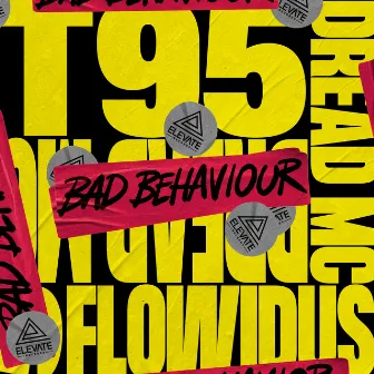 Bad Behaviour by T95