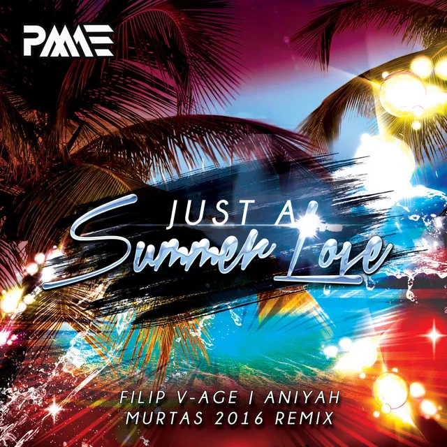 Just A Summer Love - Murtas Remix