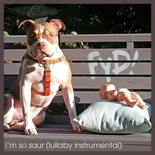 I'm So Saur (Lullaby Instrumental)