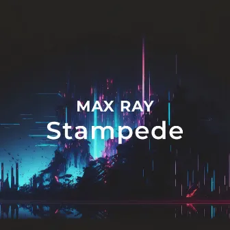 Stampede by Max Ray