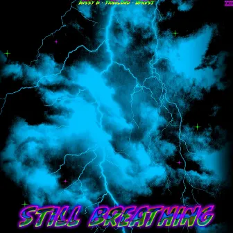 Still Breathing by Yxnglord