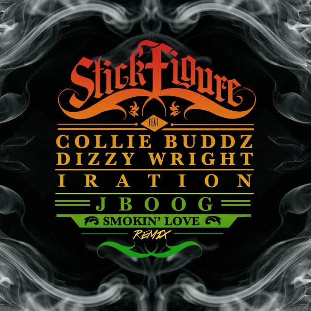 Smokin' Love (Remix) [feat. Collie Buddz, Dizzy Wright, Iration & J Boog]