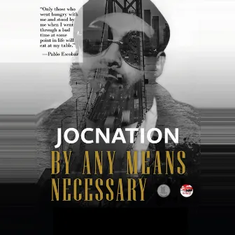 By Any Means Necessary by JocNation