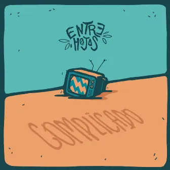 Complicado by Entre Hojas