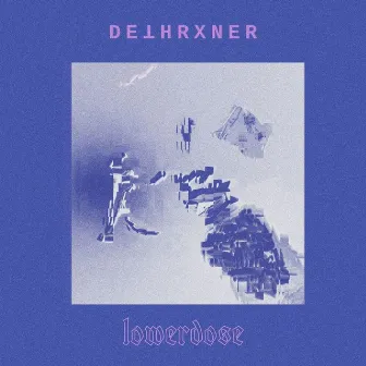 lowerdose by DETHRXNER