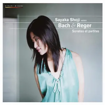 Bach & Reger: Pièces pour violon solo by Sayaka Shoji