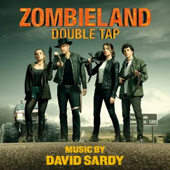 Zombieland: Double Tap (Original Motion Picture Soundtrack) by David Sardy