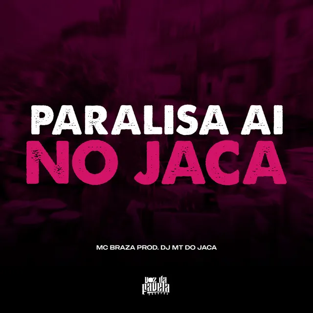 Paralisa aí no Jaca