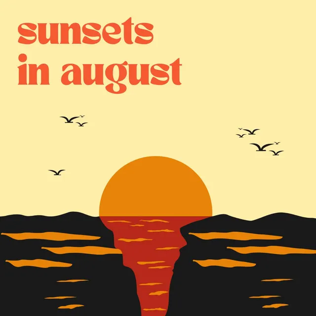 Sunsets in August