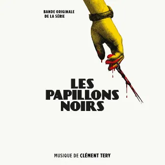 Les papillons noirs (Bande originale de la série) by Clément Tery