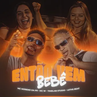 Então Vem Bebê by TimeLab Studio