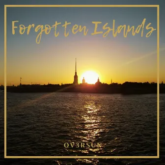 Forgotten Islands by OV3RSUN