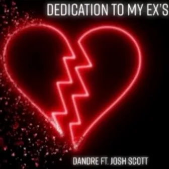 Dedication To My Ex's by Dandre