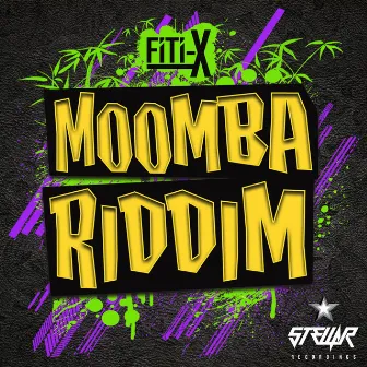 Moomba Riddim by Fiti-X