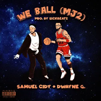 We Ball by Samuel Cidy