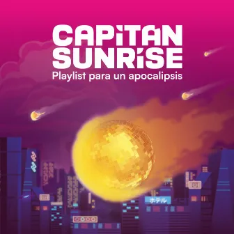 Playlist para un apocalipsis by Capitán Sunrise