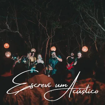 Escrevi um Acústico by Coletivo Casanova