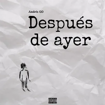 Después De Ayer by Andrés GO