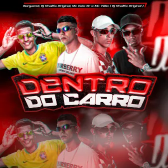 Dentro do Carro by Mc Caio Gr