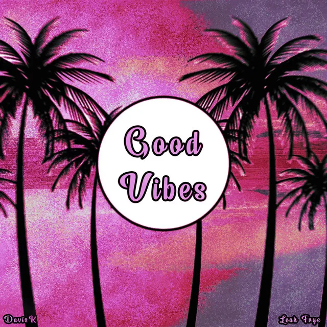 Good Vibes - Acoustic Version