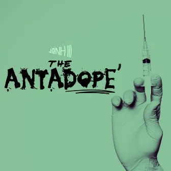 The Antadope by Uncle JoNH III