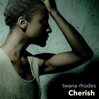 Cherish the People by Twana Rhodes