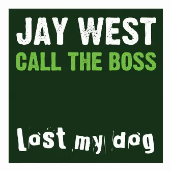 Call The Boss by Jay West