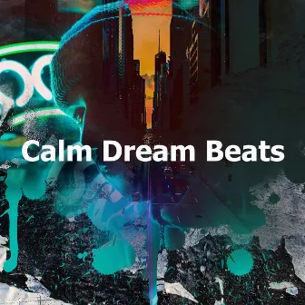 Calm Dream Beats by DreamHop