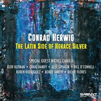 The Latin Side of Horace Silver by Conrad Herwig