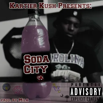 Soda City by Kartier Kush