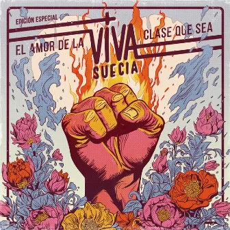 El Amor De La Clase Que Sea (Edición Especial) by Viva Suecia